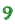 9 